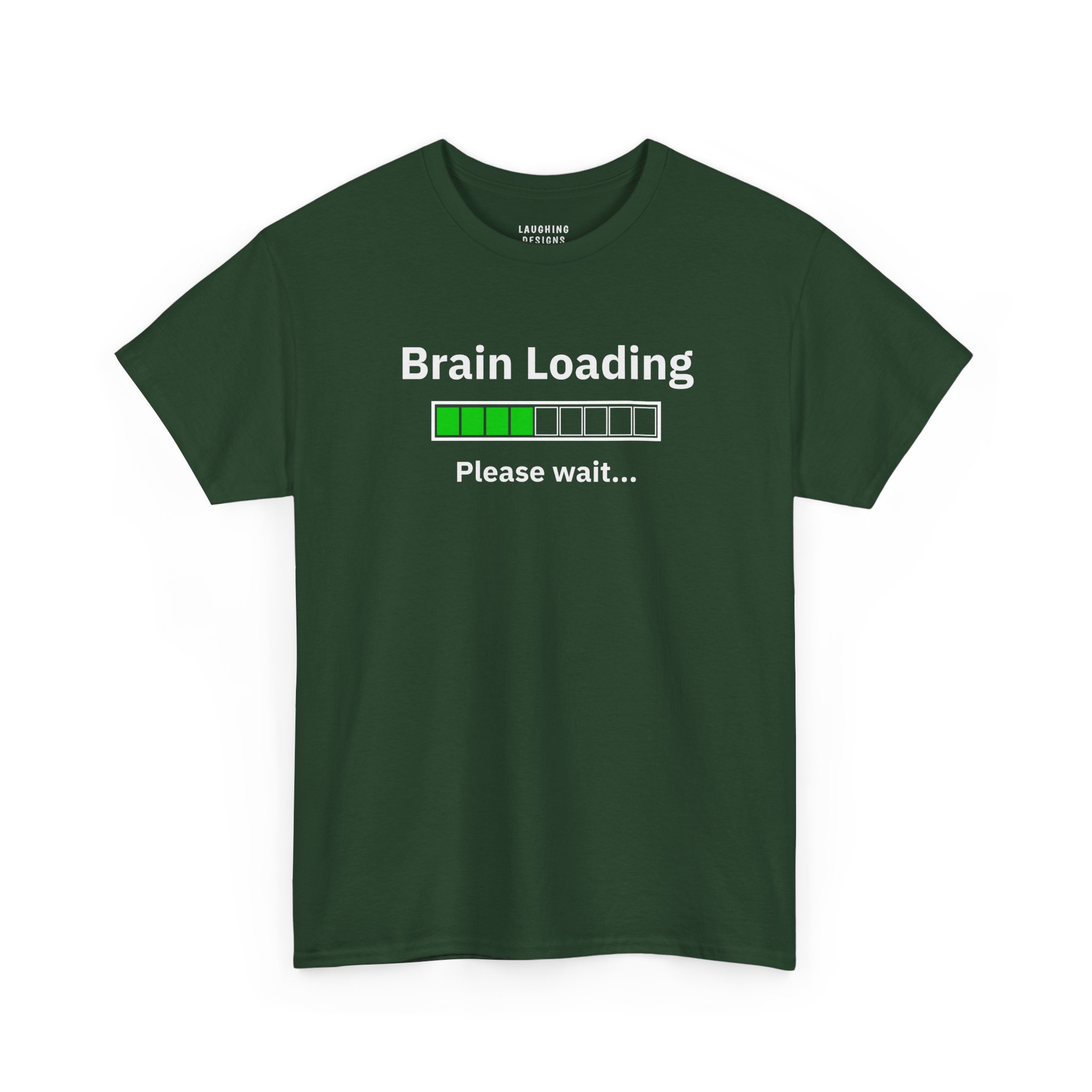 Brain Loading T-Shirt in Forest Green.