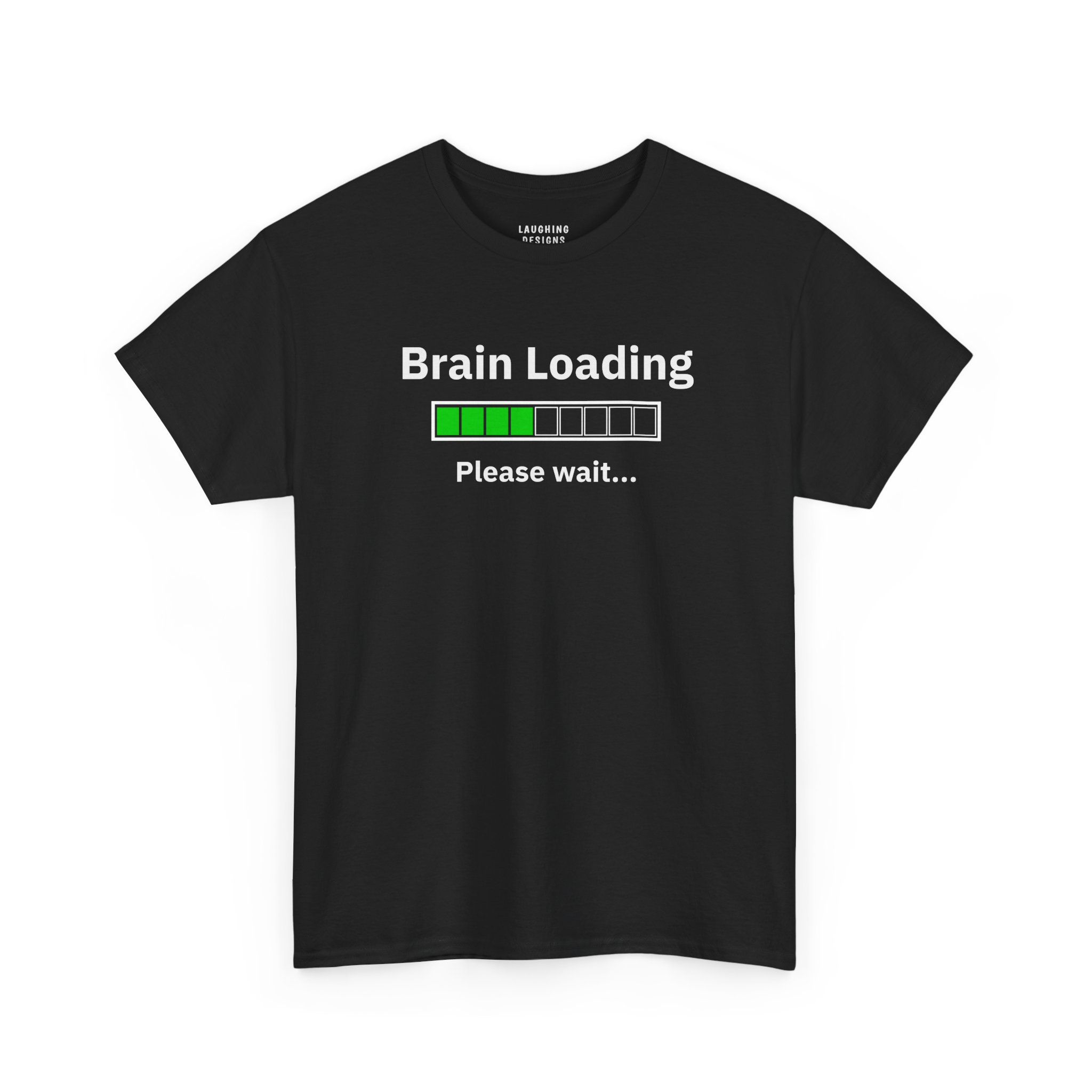 Brain Loading T-Shirt - Green digital progress bar graphic with text "Brain Loading Please wait..." - Black