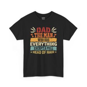 Dad The Man Who Has Everything Except A Full Head Of Hair T-Shirt - Vintage distressed typography graphic featuring trophies and lightning bolts with text in red, orange, and cream colors - Black Color T-Shirt.