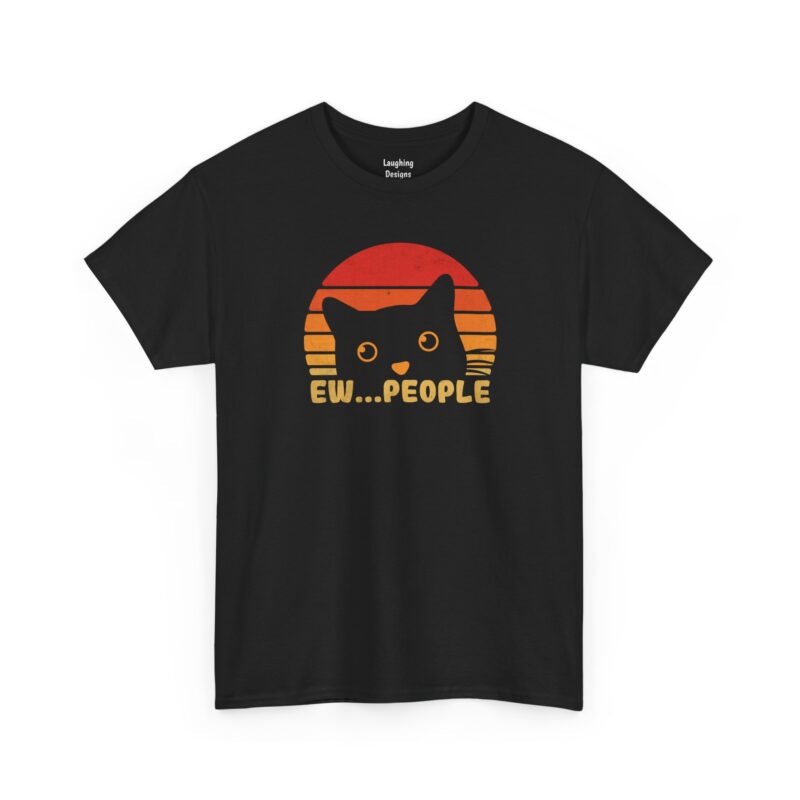 Ew People T-Shirt - Retro sunset graphic featuring a cat silhouette peeking over the bottom with the text "EW...PEOPLE" in distressed yellow letters - Color Black.