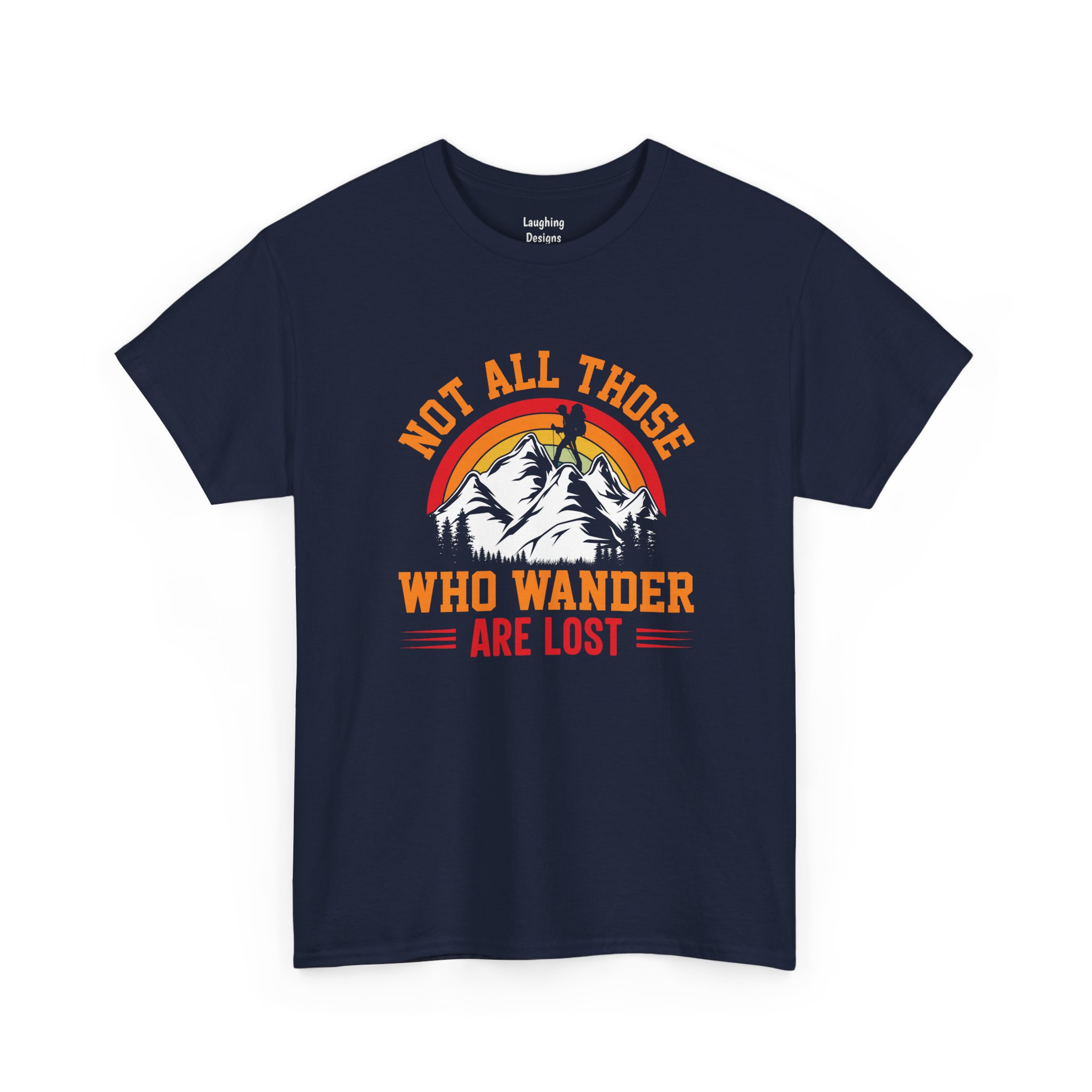 Not All Those Who Wander Are Lost T-Shirt in Navy Blue.