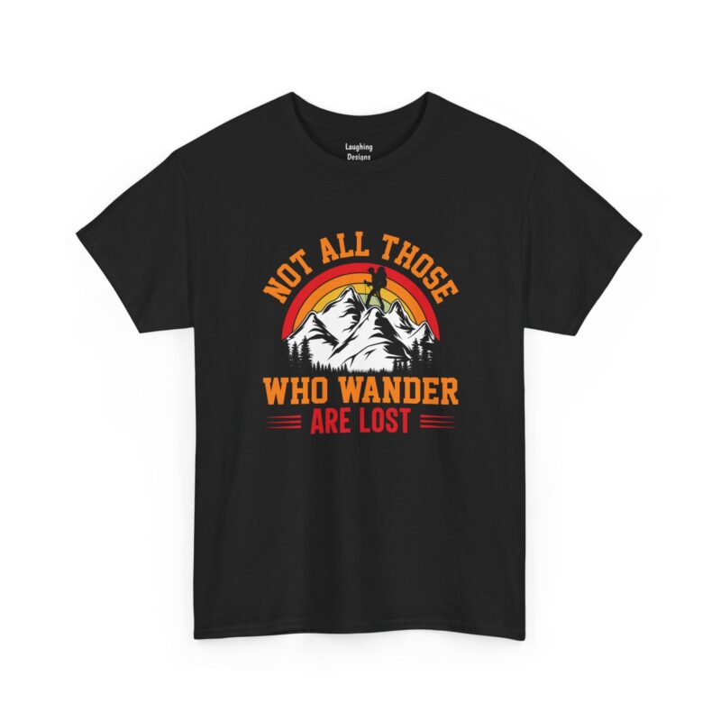 Not All Those Who Wander Are Lost T-Shirt - Retro circular sunset graphic featuring white mountain peaks, pine trees, and a silhouette of a hiker with a backpack. Text in vintage orange and red letters - Black.