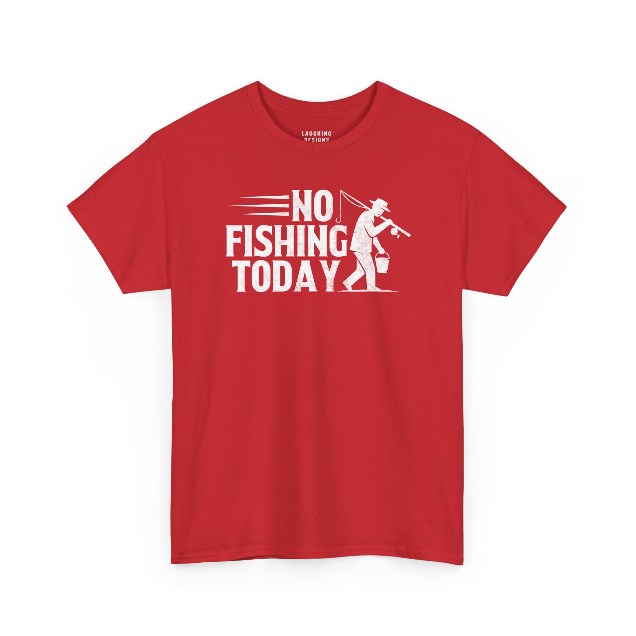 No Fishing Today T-Shirt in Red.