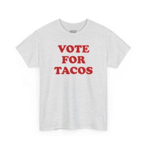 Vote For Tacos T-Shirt - Bold red retro campaign typography reading "VOTE FOR TACOS" - Ash Grey Color Tee.