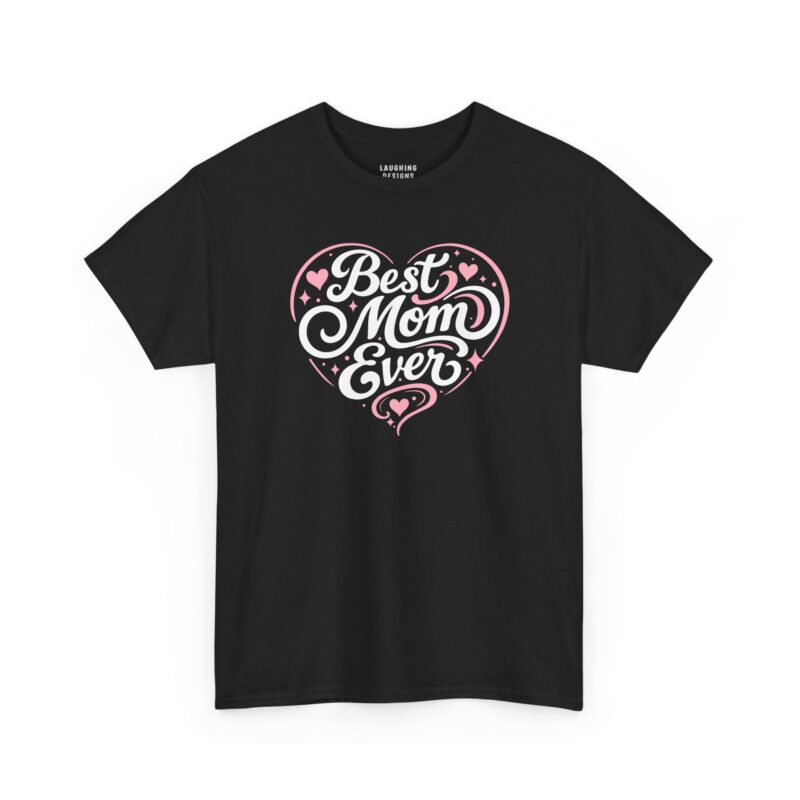 Elegant Best Mom Ever t-shirt design with white flowing script and dusty rose hearts and stars in a heart shape on a black color tee.