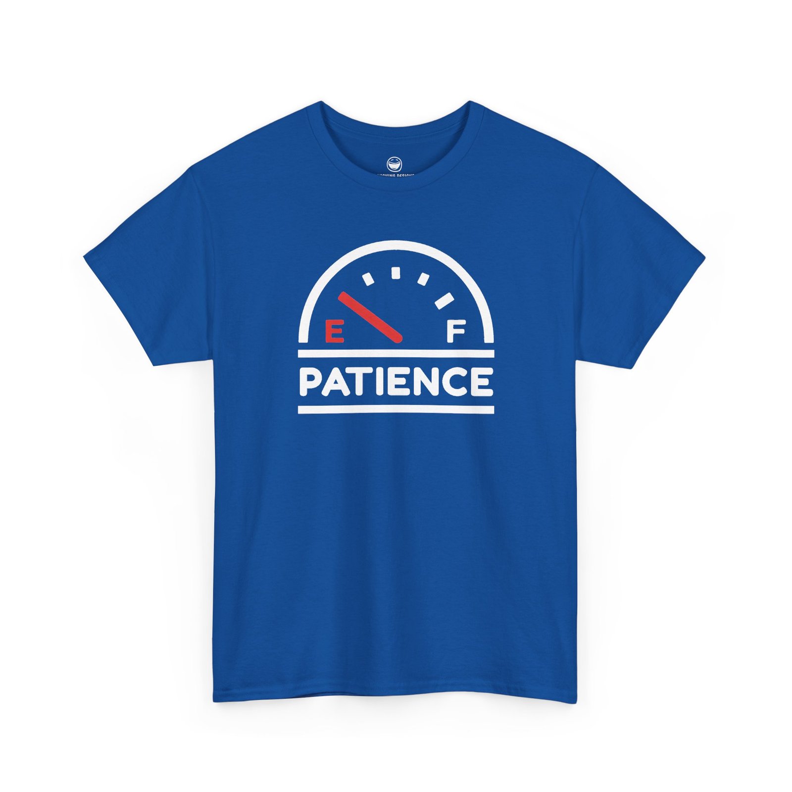 Patience Gauge T-Shirt in Royal Blue with empty fuel gauge graphic and bold text.