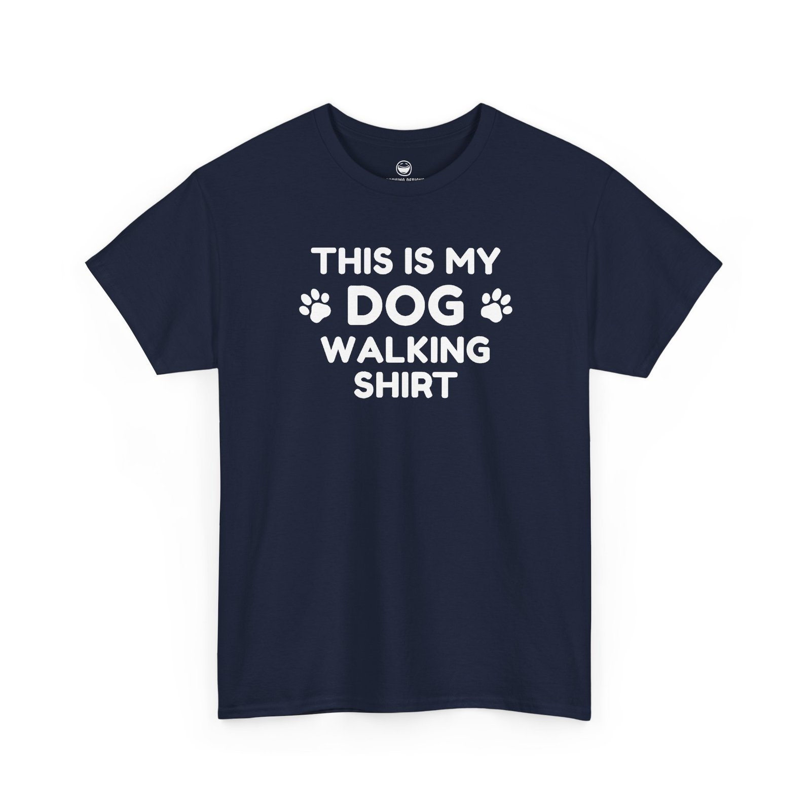 Funny Dog Walking T-Shirt with clean text reading "THIS IS MY DOG WALKING SHIRT" stacked across four lines with paw print icons flanking the word "DOG", printed on a Navy Blue color cotton shirt.
