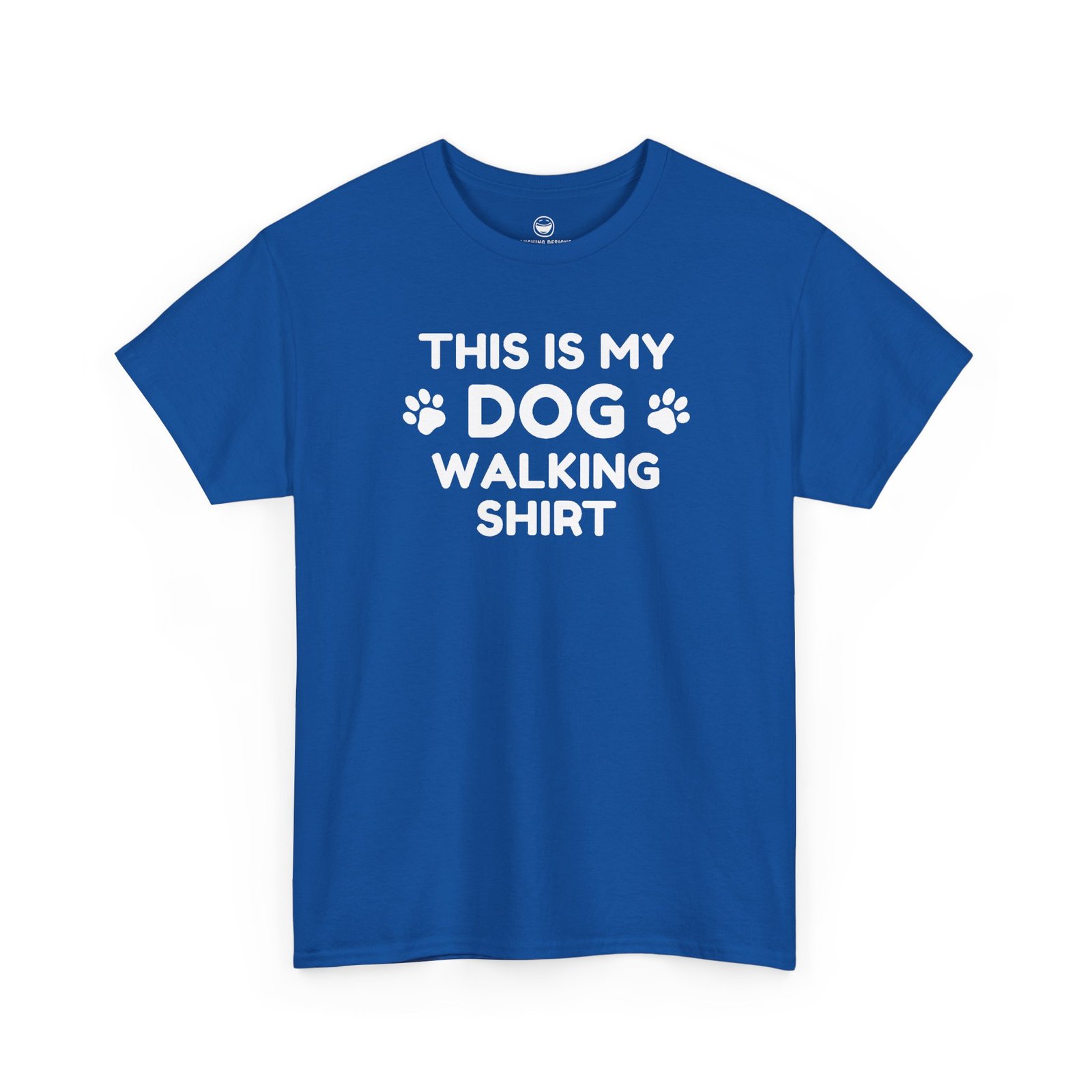 Funny Dog Walking T-Shirt with clean text reading "THIS IS MY DOG WALKING SHIRT" stacked across four lines with paw print icons flanking the word "DOG", printed on a Royal Blue color cotton shirt.