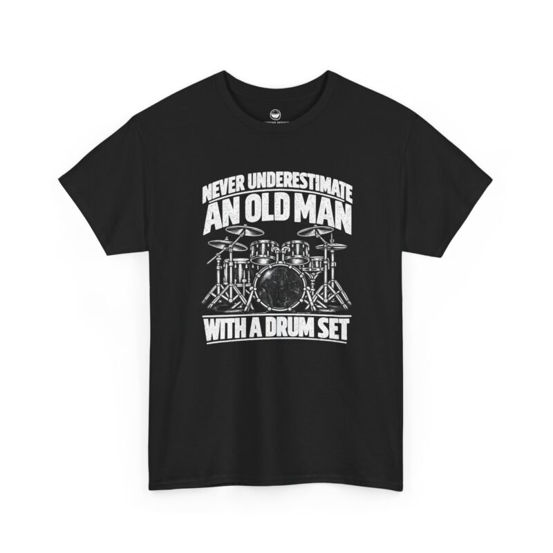 Old Man Drummer T-Shirt with distressed drum kit and quote Never Underestimate An Old Man With A Drum Set on a Black cotton shirt.